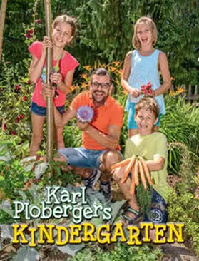 Ploberger / Benedetter-Herramhof |  Karl Plobergers Kindergarten | Buch |  Sack Fachmedien