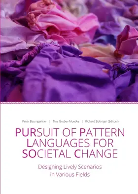 Baumgartner (Editor) / Baumgartner / Sickinger |  Pursuit of Pattern Languages for Societal Change - PURPLSOC | Buch |  Sack Fachmedien