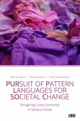 Baumgartner / Baumgartner (Editor) / Gruber-Muecke |  Pursuit of Pattern Languages for Societal Change - PURPLSOC | eBook | Sack Fachmedien