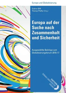 Biffl (Hrsg. / Biffl / Pfeffer (Hrsg. |  Europa auf der Suche nach Zusammenhalt und Sicherheit | Buch |  Sack Fachmedien