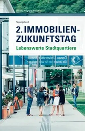Neuhold / Neuhold (Hrsg. |  2. Immobilien-Zukunftstag | eBook | Sack Fachmedien