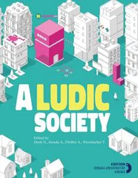 Pfeiffer / Denk / Serada |  A LUDIC SOCIETY | Buch |  Sack Fachmedien