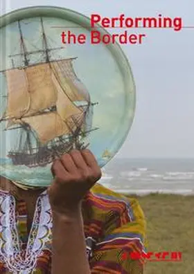 Haeckel / Poelzl / Krejs |  Performing the Border | Buch |  Sack Fachmedien