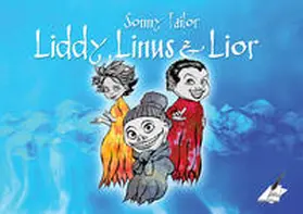 Sonny / Pfolz / Zawrel |  Liddy, Lior und Linus | Buch |  Sack Fachmedien
