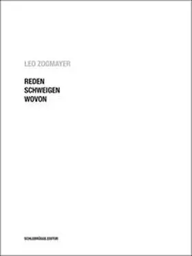 Zogmayer / Baier / Müller-Funk |  REDEN SCHWEIGEN WOVON | Buch |  Sack Fachmedien