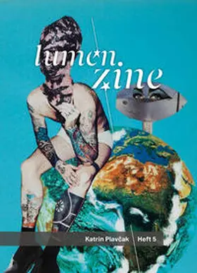 Plavcak / Jelinek / Weh |  Lumen Zine Heft 5: Katrin Plavcak | Buch |  Sack Fachmedien