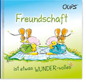 Hörtenhuber Kurt |  Freundschaft ist etwas WUNDER-volles | Buch |  Sack Fachmedien