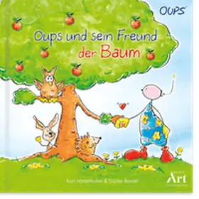 Hörtenhuber |  Oups und sein Freund der Baum | Buch |  Sack Fachmedien