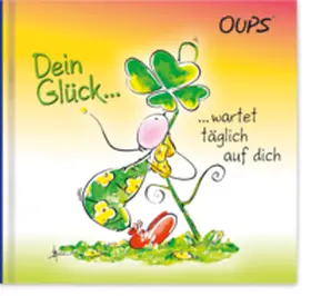 Hörtenhuber Kurt |  Dein Glück wartet täglich auf dich | Buch |  Sack Fachmedien