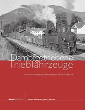 Blieberger / Pospichal |  Dampfgetriebene Triebfahrzeuge der österreichischen Staatsbahnen ab 1945. Band 5 | Buch |  Sack Fachmedien