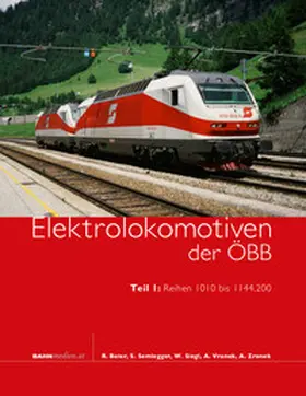 Beier / Semlegger / Siegl |  Elektrolokomotiven der ÖBB, Teil 1 | Buch |  Sack Fachmedien