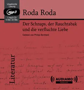 Roda Roda / Audiamo Hörbuch |  Der Schnaps, der Rauchtabak und die verfluchte Liebe | Sonstiges |  Sack Fachmedien