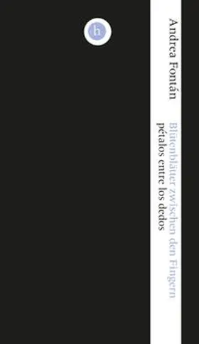 Fontán |  Blütenblätter zwischen den Fingern | Buch |  Sack Fachmedien