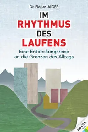 Jäger |  Im Rhythmus des Laufens | Buch |  Sack Fachmedien