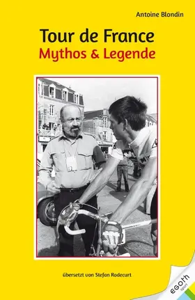 Blondin |  Tour de France. Mythos & Legende | eBook | Sack Fachmedien
