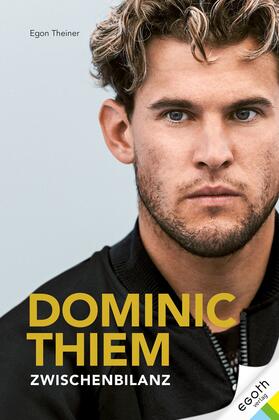 Theiner / Hornig / Pöllinger | Dominic Thiem | E-Book | sack.de