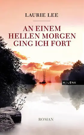 Lee |  An einem hellen Morgen ging ich fort | Buch |  Sack Fachmedien