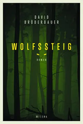 Bröderbauer |  Wolfssteig | Buch |  Sack Fachmedien