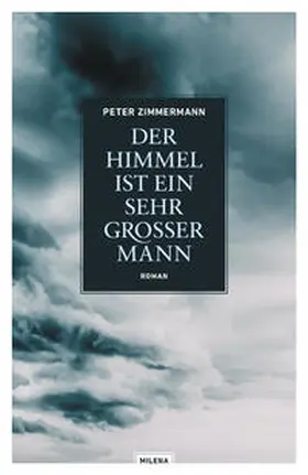 Zimmermann |  Der Himmel ist ein sehr großer Mann | Buch |  Sack Fachmedien