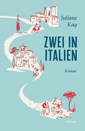 Kay |  Zwei in Italien | eBook | Sack Fachmedien