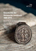 Friedrich / Rupnow |  Geschichte der Universität Innsbruck 1669-2019 Band I: Phasen der Universitätsgeschichte | Buch |  Sack Fachmedien