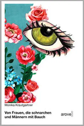 Krautgartner |  Von Frauen, die schnarchen und Männern mit Bauch | Buch |  Sack Fachmedien