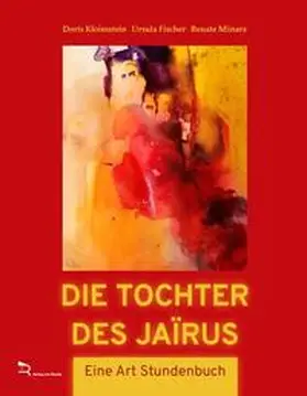 Kloimstein / Fischer / Minarz |  DIE TOCHTER DES JAÏRUS | Buch |  Sack Fachmedien