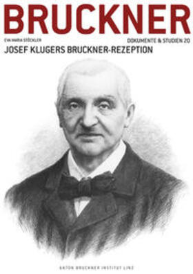 Stöckler / Lindner / Petermayr |  Josef Klugers Bruckner-Rezeption | Buch |  Sack Fachmedien