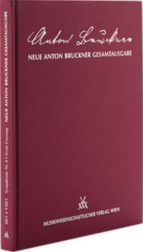 Hawkshaw |  Neue Anton Bruckner Gesamtausgabe / Symphonie Nr.8 in c-Moll, 1. Fassung | Buch |  Sack Fachmedien