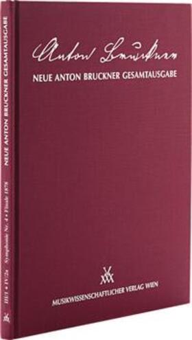 Korstvedt |  Neue Anton Bruckner Gesamtausgabe / zu Symphonie Nr.4 in Es-Dur: Finale 1878 | Buch |  Sack Fachmedien