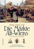 Wolf |  Die Märkte Alt-Wiens | eBook | Sack Fachmedien