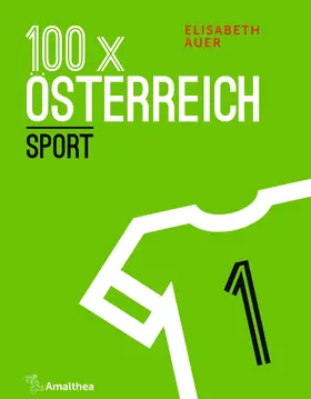 Auer |  100 x Österreich: Sport | eBook | Sack Fachmedien