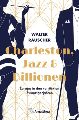 Rauscher |  Charleston, Jazz & Billionen | eBook | Sack Fachmedien