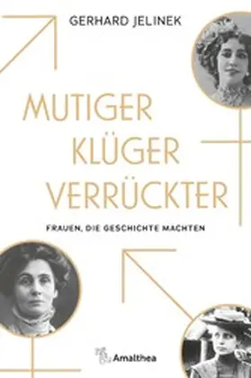Jelinek |  Mutiger, klüger, verrückter | eBook | Sack Fachmedien