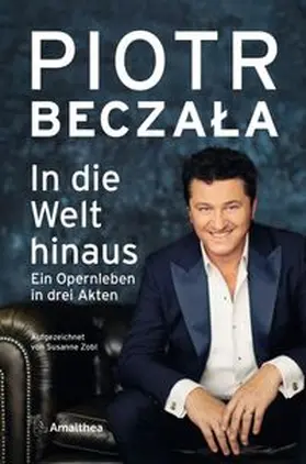Beczala / Zobl |  In die Welt hinaus | eBook | Sack Fachmedien