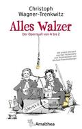 Wagner-Trenkwitz |  Alles Walzer | eBook | Sack Fachmedien