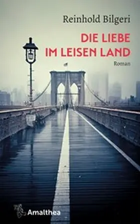 Bilgeri |  Die Liebe im leisen Land | eBook | Sack Fachmedien