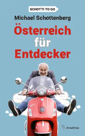 Schottenberg |  Österreich für Entdecker | eBook | Sack Fachmedien