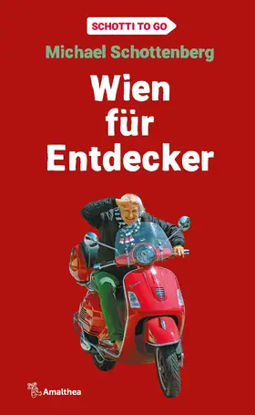 Schottenberg |  Wien für Entdecker | eBook | Sack Fachmedien
