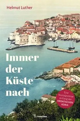 Luther |  Immer der Küste nach | eBook | Sack Fachmedien