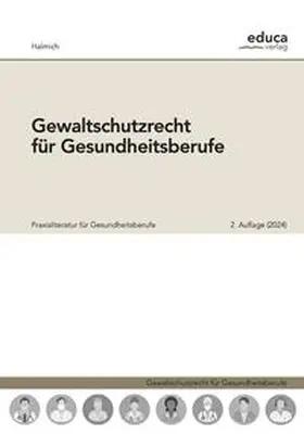 Halmich |  Gewaltschutzrecht für Gesundheitsberufe | Buch |  Sack Fachmedien
