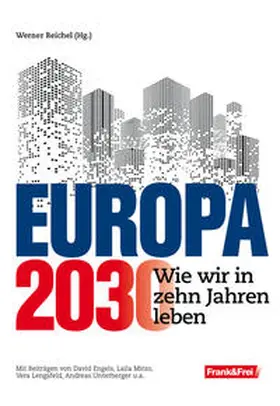 Engels / Reichel / Lengsfeld |  Europa 2030 | Buch |  Sack Fachmedien