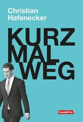 Hafenecker |  KURZ MAL WEG | eBook | Sack Fachmedien