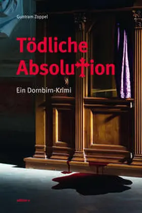 Zoppel |  Tödliche Absolution | Buch |  Sack Fachmedien