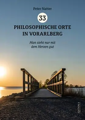 Natter |  33 Philosophische Orte in Vorarlberg | Buch |  Sack Fachmedien