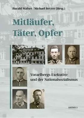 Walser / Beyrer |  Mitläufer, Täter, Opfer | Buch |  Sack Fachmedien