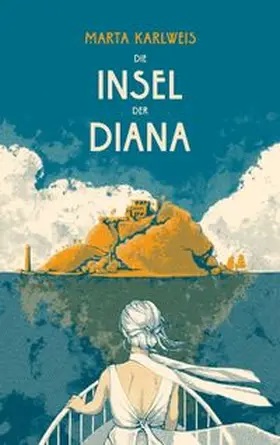 Karlweis / Sonnleitner |  Die Insel der Diana | eBook | Sack Fachmedien