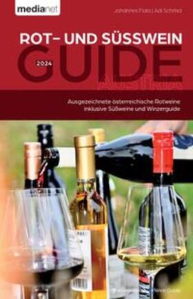Fiala / Schmid | Rot- und Süßwein Guide Austria 2024 | Buch | 978-3-903254-70-1 | sack.de