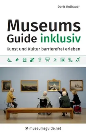 Rothauer | MUSEUMS GUIDE inklusiv | Buch | 978-3-903254-75-6 | www.sack.de
