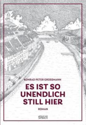 GROSSMANN | ES IST SO UNENDLICH STILL HIER | Buch | 978-3-903259-44-7 | sack.de
